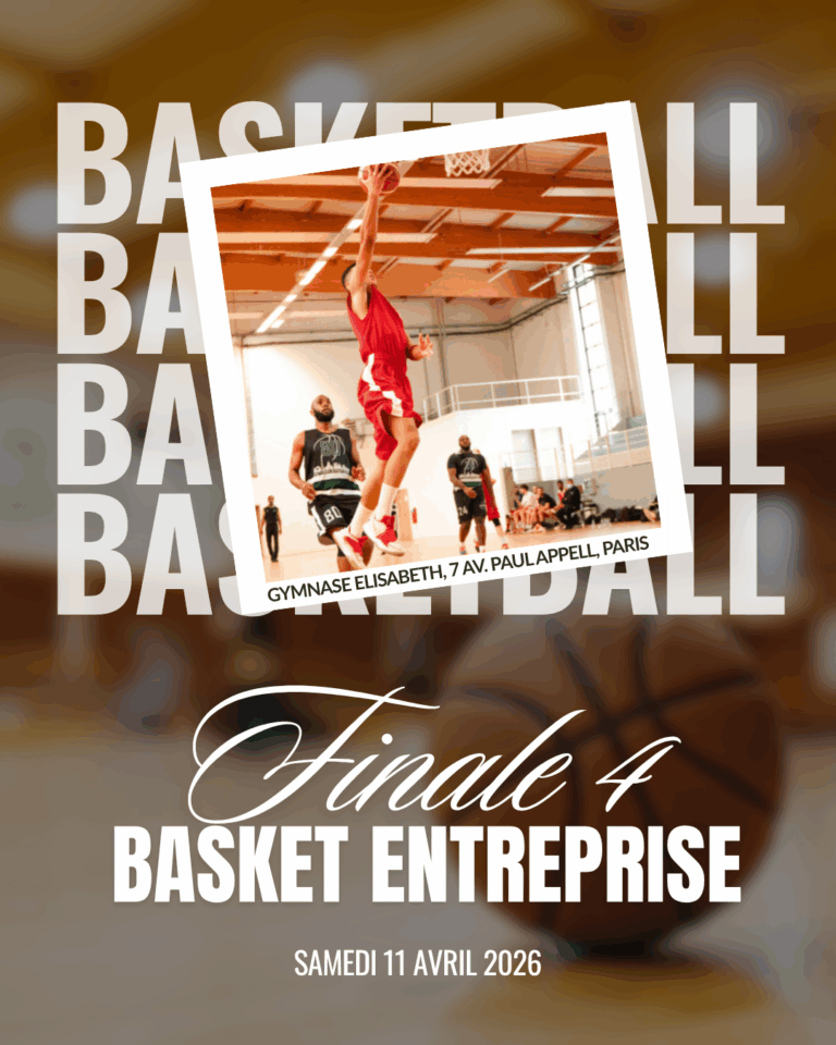 Finale 4 basket entreprise ; qui sera sacré champion 2026 ?